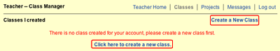 This is an image of the Class Manager page.  Since this account was just created there is a message on the page that says "There is no class created for your account, please create a new class first". Directly below this there is a link that says "Click here to create a new class".